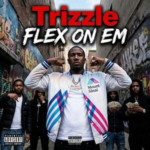 Flex on em TBrizzle 