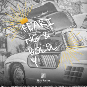 Fearing & boldly 