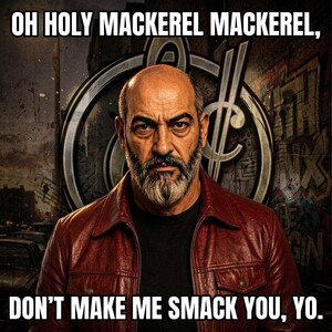 Oh! Holy Mackerel!