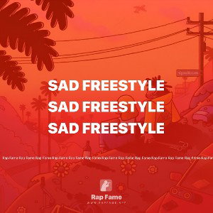 sad freestyle