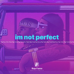 im not perfect