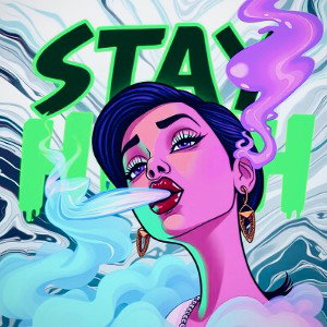 STAY HIGH