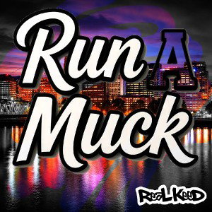 Run A Muck