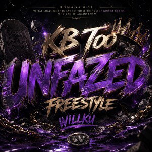 KB TOO UNFAZED FREESTYLE