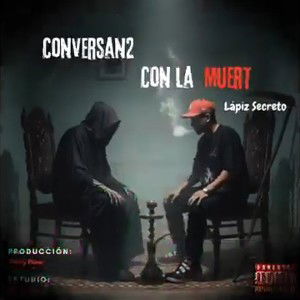 Conversan2 con la Muert