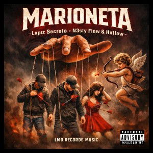 Marioneta 🎭 - Lapiz Secreto ft N3sty - ft Ho11ow