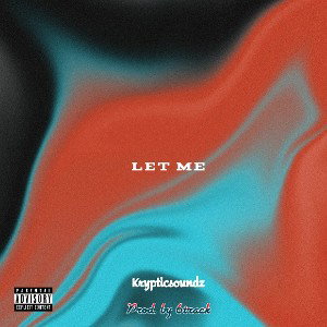 Let Me (Prod. by 6track)