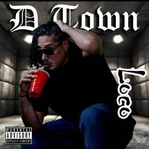 D-Town - Loco