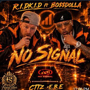 No Signal Ft. BO$$DOLLA $IGN