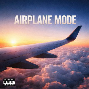 Airplane Mode (Rap Fame Exclusive)