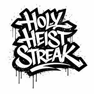 Holy heist streak
