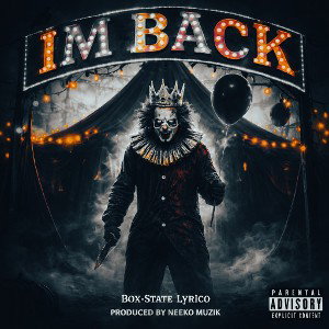 Box-State Lyrico- Im Back