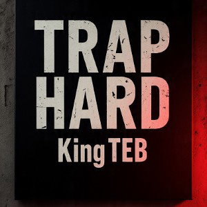 TRAP HARD
