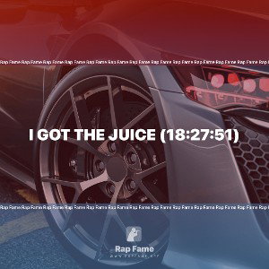 I got the Juice (18:27:51)