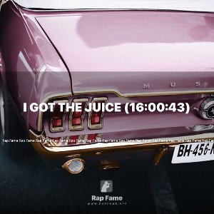 I got the Juice (16:00:43)