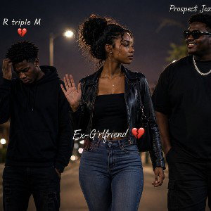 R TRIPLE M FT PROSPECT JOZZY_-_EX-GIRLFRIEND 