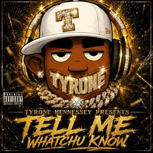 tell-me-whatchu-kno-
