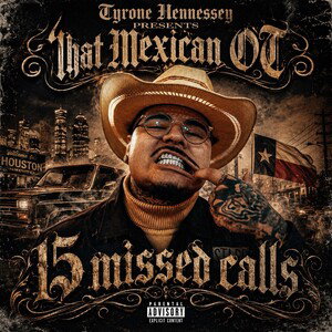 that-mexican-ot-15-missed-calls