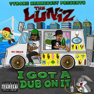 the-luniz-i-got-a-dub-on-it