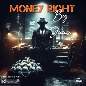 Money Right by Big Juuce