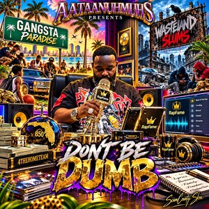 Don't be dumb (freestyle)