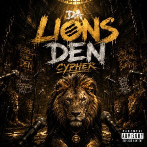 Da Lions Den Cypher 1 🦁 🦁 🦁 