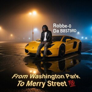 From Washington park To marry street/ I’m Robbe-O Da B8ST9RD/ Pull up with too stick/ murder on my Mind/ also I just cro