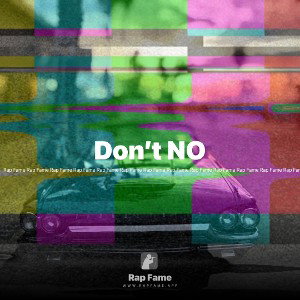 Don’t NO