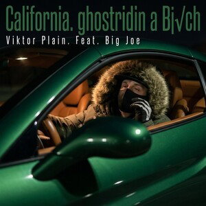 California. ghostridin a Bi√ch