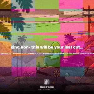  king Von- this will be your last cut - (official video)