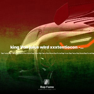 king Von juice wlrd xxxtentiocon - crazy good 