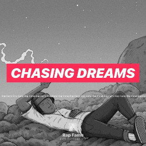 chasing dreams