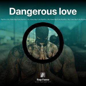 Dangerous love