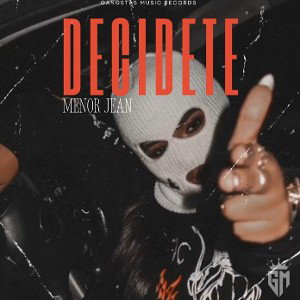 Decídete (Menor Jean Venezuela )