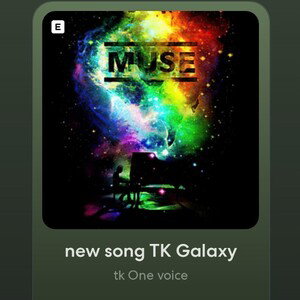 new song TK Galaxy 