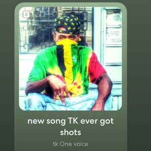 new song TK ever got shots
