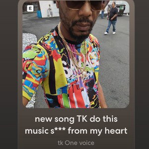 new song TK do this music shit from My heart 