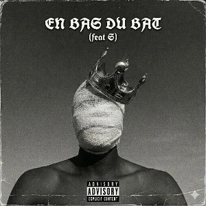 En Bas Du Bat (feat S)