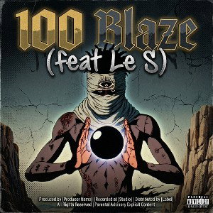 100 Blaze (feat S)