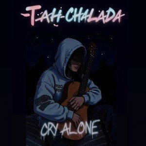 CRY ALONE