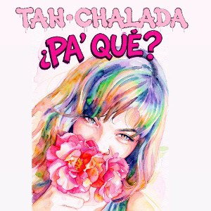 ¿Pa' qué?