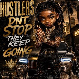 hustle $ don't $ stop