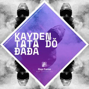 Kayden Tata Dǒ ÐâÐâ