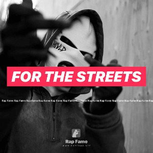 For The streets