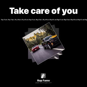 Take care of you 