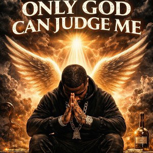 ONLYGODCANJUDGEME