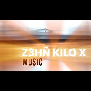 Z3HÑ KILO X