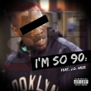 I'm So 90z feat JD Haze