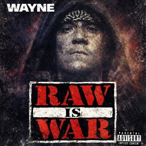 Raw is War