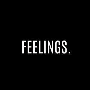 FEELINGS